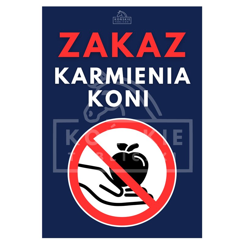 Zakaz karmienia koni granatowy
